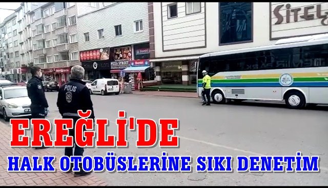 Ereğli’de de salgının yayılmasına önlem amaçlı bir dizi tedbirler alınıyor