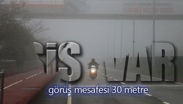 Görüş mesafesi 30 metreye düştü