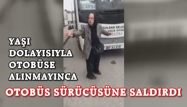 Otobüse alınmayınca kendini yerlere attı