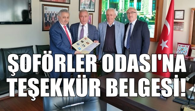 Şoförler Odası’na Teşekkür Belgesi..