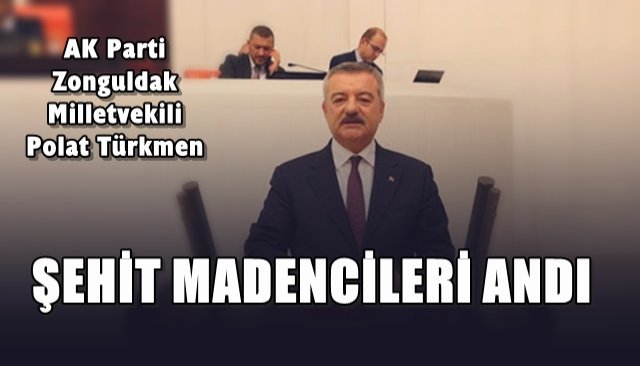 Türkmen, şehit madencileri andı