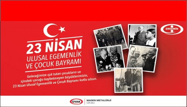 ERDEMİR, ULUSAL EGEMENLİK VE ÇOCUK BAYRAMINI KUTLADI