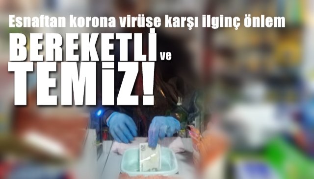 Esnaftan korona virüse karşı ilginç önlem