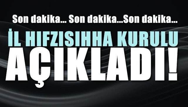 İL HIFZISIHHA´DAN YENİ AÇIKLAMA...