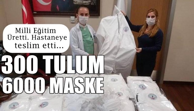 Maske ve tulum imal ettiler, hastaneye teslim ettiler