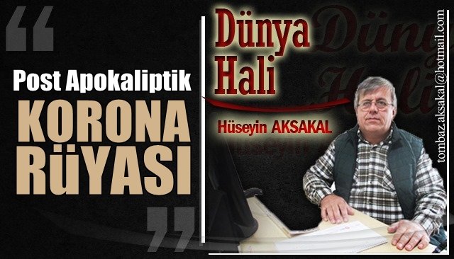 POST APOKALİPTİK KORONA RÜYASI