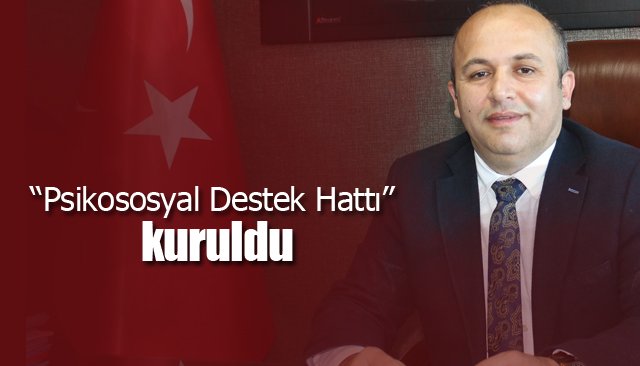  “Psikososyal Destek Hattı´´