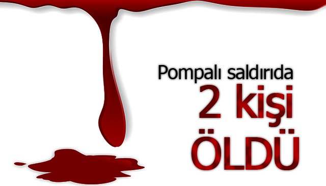 Silahlı saldırı: 2 ölü