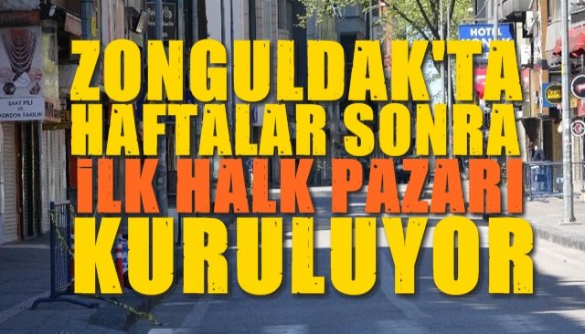 Zonguldak´ta  Haftalar sonra ilk HALK PAZARI  kurulacak