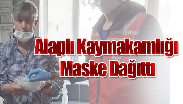 Alaplı Kaymakamlığı maske dağıttı 