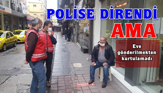 Bankaya girmek için direnen yaşlı adama polis engeli