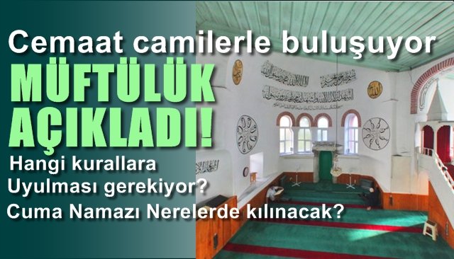 Camiler Cemaatle buluşuyor... Müftülük uyulması gereken kuralları açıkladı