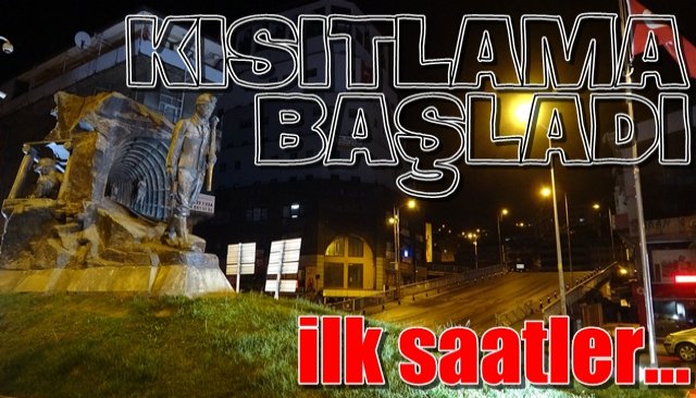 Kısıtlama başladı... Etraf sessizleşti...