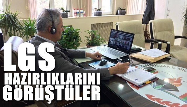 LGS HAZIRLIKLARINI GÖRÜŞTÜLER