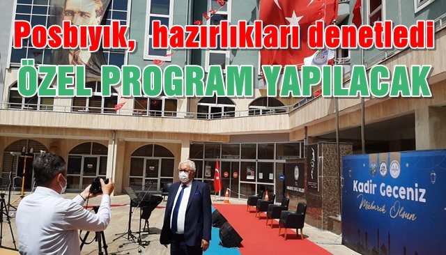 Posbıyık,  hazırlıkları denetledi