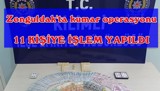 Zonguldak´ta kumar operasyonu  