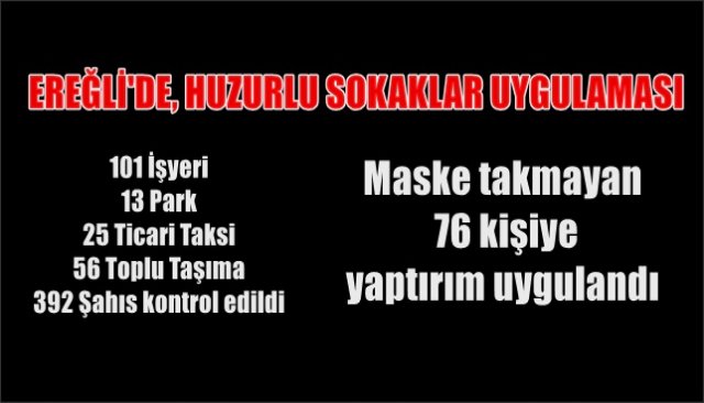 76 KİŞİYE MASKE TAKMAMA CEZASI...