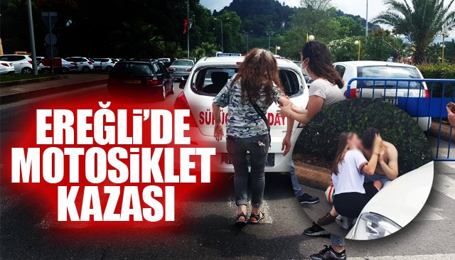 EREĞLİ’DE MOTOSİKLET KAZASI