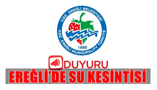 Ereğli´de su kesintisi...