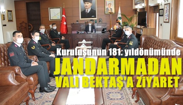 Jandarma Teşkilatının kuruluş yıldönümü… Vali Bektaş’ı ziyaret ettiler