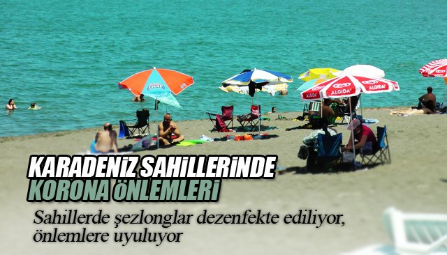 KARADENİZ SAHİLLERİNDE KORONA ÖNLEMLERİ