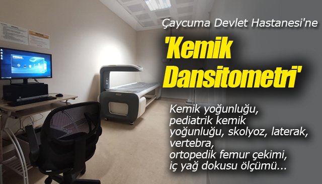  ´Kemik Dansitometri´ cihazı geldi 