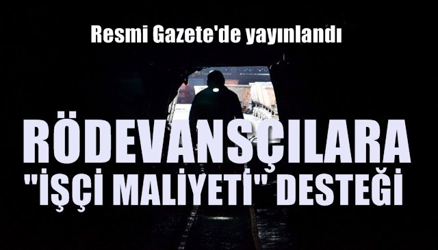 Rödevansçılara ´´İşçi Maliyeti´´ desteği...