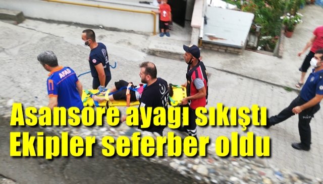 Asansöre ayağı sıkıştı, ekipler seferber oldu