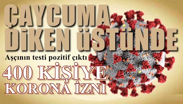  Aşçının testi pozitif çıktı, 400 personel 14 gün izne çıkarıldı