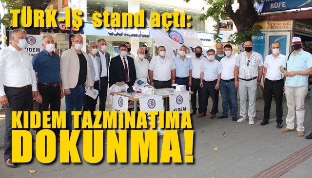 TÜRK-İŞ STAND AÇTI