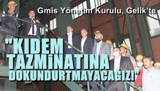 Yeşil; ´´Kıdem Tazminatımıza Dokundurtmayacağız´´ 