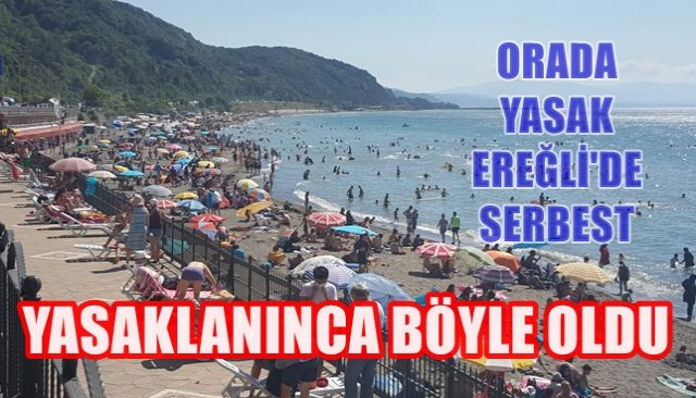 AKÇAKOCA VE AMASRA´DA YASAKLANINCA EREĞLİ BÖLGENİN PLAJI OLDU...