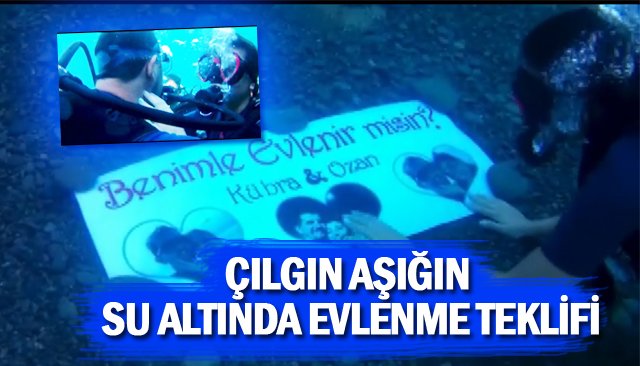 ÇILGIN AŞIĞIN SU ALTINDA EVLENME TEKLİFİ