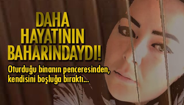 DAHA HAYATININ BAHARINDAYDI!