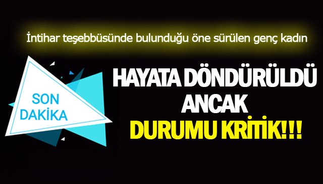  HAYATA DÖNDÜRÜLDÜ ANCAK DURUMU KRİTİK!!!