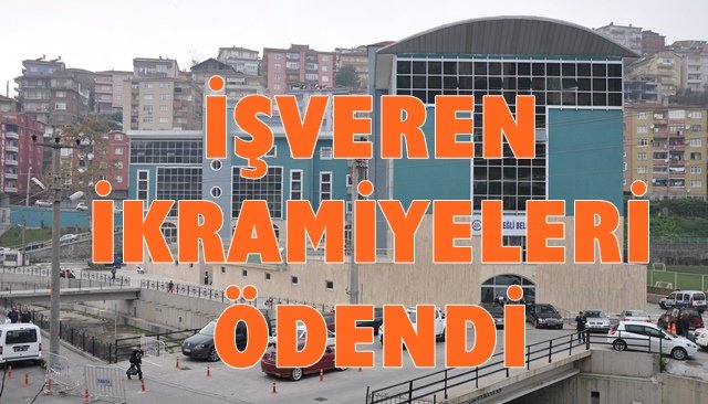 İşçilerin işveren ikramiyeleri ödendi