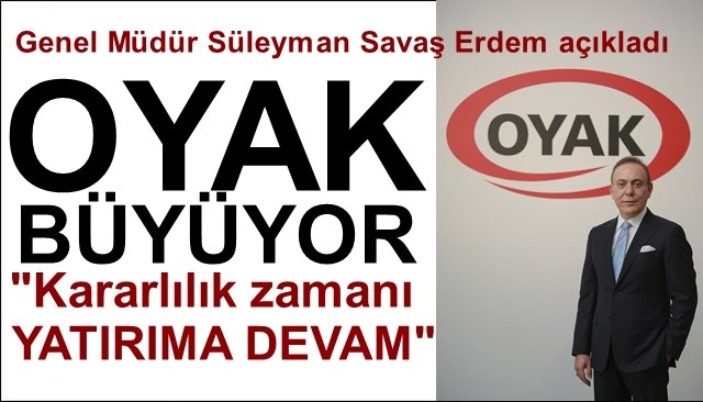 OYAK “kararlılık zamanı” dedi 