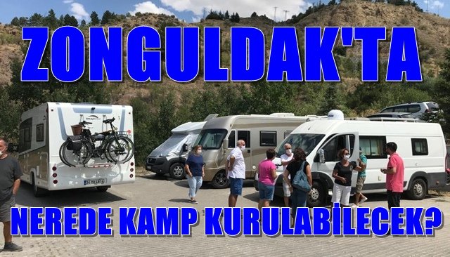 Zonguldak’ta kamp ve karavan alanları belirlenecek