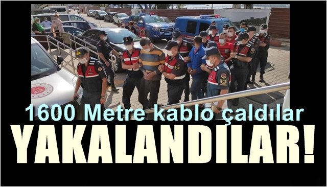 1600 metre kablo çaldılar... Yakalandılar...