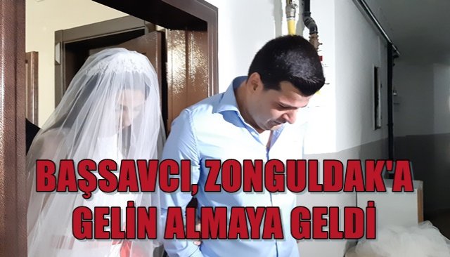 BAŞSAVCI, ZONGULDAK´A GELİN ALMAYA GELDİ