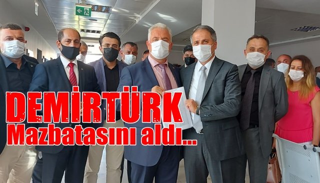 Demirtürk Mazbatasını aldı…