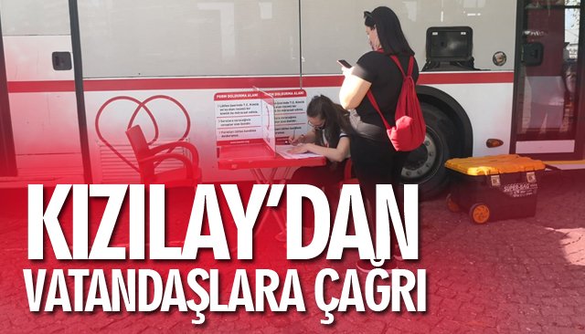 KIZILAY’DAN VATANDAŞLARA ÇAĞRI