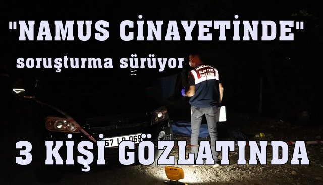 Mezarlıkta cesedi bulunmuştu: Namus cinayeti çıktı: 3 kişi gözaltında