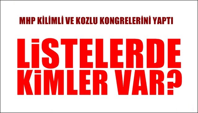 MHP Kozlu ve Kilimli ilçe kongreleri yapıldı