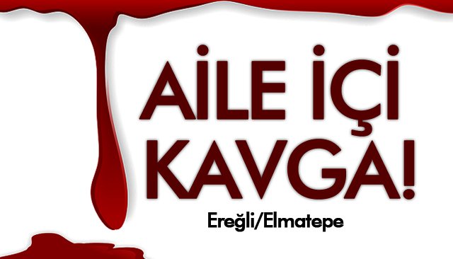 AİLE İÇİNDE KAVGA!