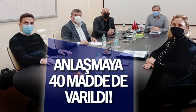 ANLAŞMAYA 40 MADDE DE VARILDI!