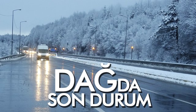 Bolu Dağı’nda kar...