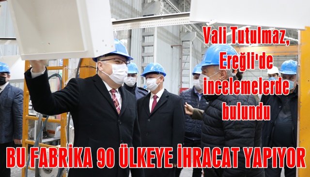 BU FABRİKA 90 ÜLKEYE İHRACAT YAPIYOR