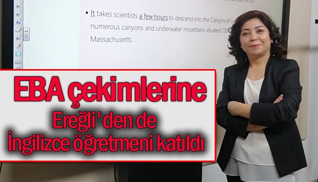 EBA çekimlerine Ereğli´den de öğretmen katıldı