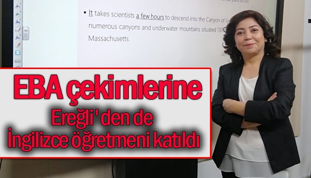 EBA çekimlerine Ereğli´den de öğretmen katıldı 